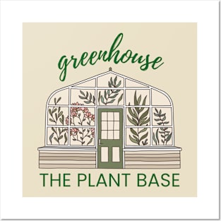 Greenhouse: The Plant Base Posters and Art